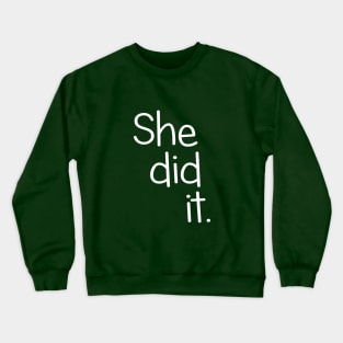 She Did It Twin Design Crewneck Sweatshirt